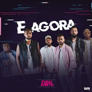 E Agora (Ao Vivo)