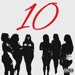 10 (feat. Fily) (Explicit)
