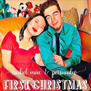 First Christmas(feat. Isabel Mac)