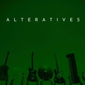 ALTERNATIVES