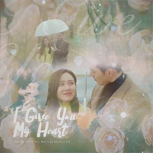 I Give You My Heart (献上我的心)