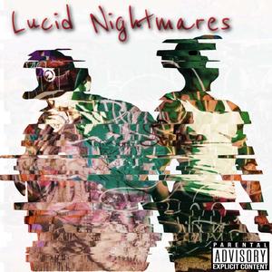 LUCID NIGHTMARES (feat. E=Mac) [Explicit]