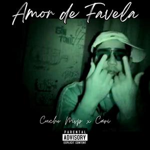 Cucho mvp - Amor de Favela (Explicit)