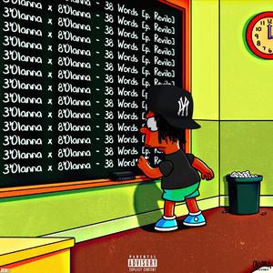 38 Words (feat. 8 O'lanna) (Explicit)