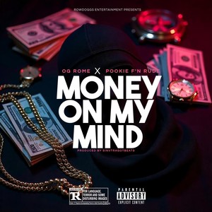 Money On My Mind (feat. Pookie F'n Rude) (Explicit)