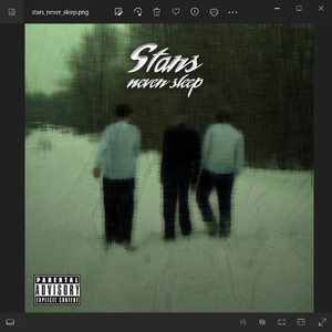 Star Never Sleep (Explicit)