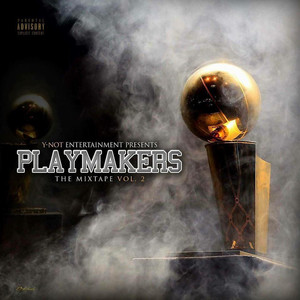 Playmakers Vol. 2 the Mixtape (Explicit)