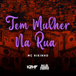 Tem Mulher Na Rua (Explicit)