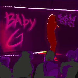 Baby G (Explicit)