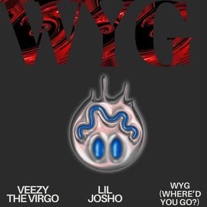 WYG (feat. Lil Josho) [Explicit]