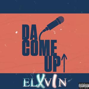 Da Come Up (feat. Phi ATL & SoMuch Moore) [Explicit]