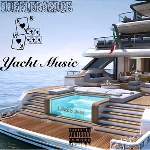 Yacht Music (feat. DuffleBagDoe) (Explicit)
