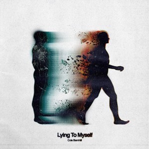 Lying to Myself (Explicit)