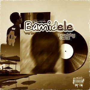 Bamidele The Ep (Explicit)