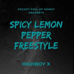 Spicy lemon pepper (Freestyle) [Explicit]