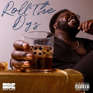 Roll The Dys (Explicit)