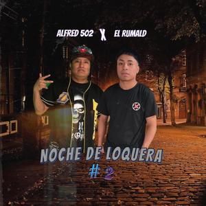 Noche De Loquera (feat. El Rumald) (Explicit)