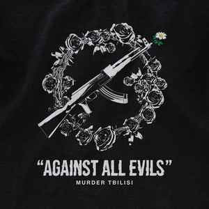 AGAINST ALL EVILS