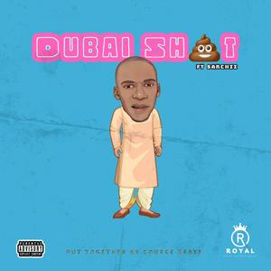 Dubai **** (feat. Sarchii) [Explicit]