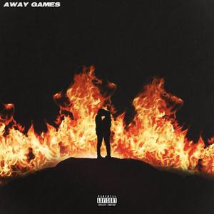 AWAY GAMES (Explicit)