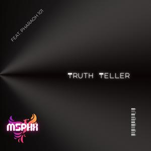 Truth Teller (feat. Pharaoh 101)