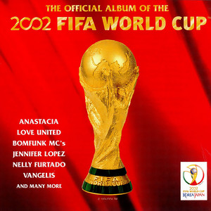 The Official Album Of The 2002 FIFA Worl