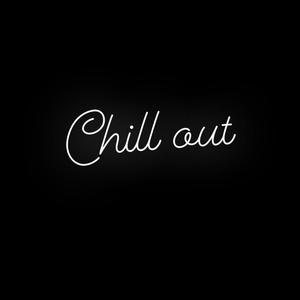 Chill Out (Explicit)
