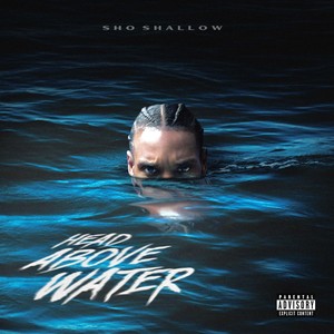 Head Above Water (Explicit)