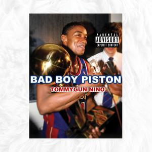 Bad Boy Piston (Explicit)