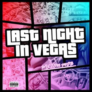 Last Night in Vegas (Explicit)