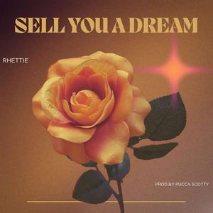 SELL YOU A DREAM (Explicit)