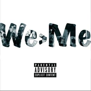 We > Me (Explicit)