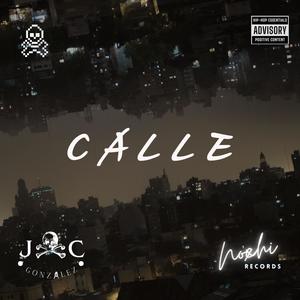 CALLE (feat. NOXHI) [Explicit]