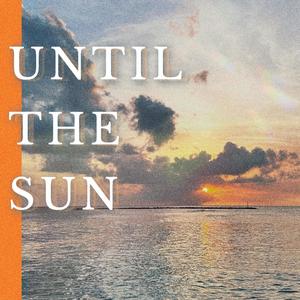 Until The Sun (No Rap) (No Rap Version)