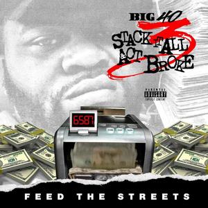 Feed The Streets (Explicit)