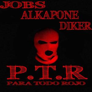 PTR (feat. Jobs El Duke & Diker Mx) [Explicit]