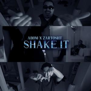 SHAKE IT (feat. Zartosht) [Explicit]