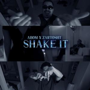 SHAKE IT (feat. Zartosht) (Explicit)