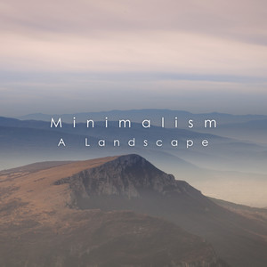 Minimalism: A Landscape