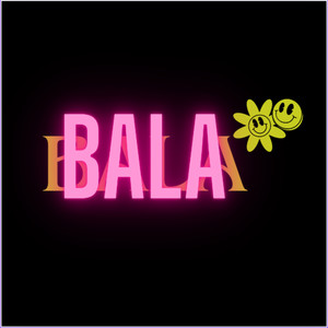 Bala (Explicit)