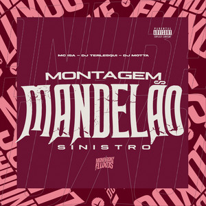 Montagem Mandelão Sinistro (Explicit)