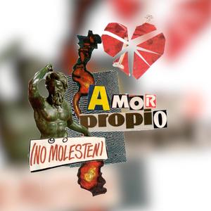 AMOR PROPIO (feat. Jazzonido) [Explicit]