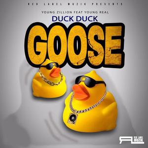 Duck Duck Goose (feat. Young Real)