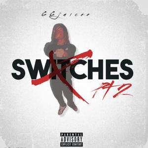 Switches, Pt. 2 (Explicit)