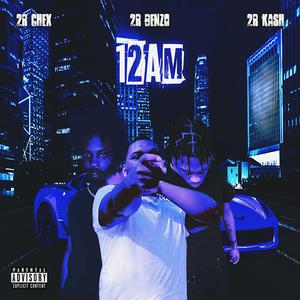 12 Am (feat. 2R-Ka$h & 2R Chex) [Explicit]