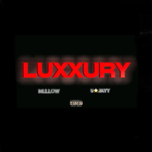 Luxxury (Explicit)