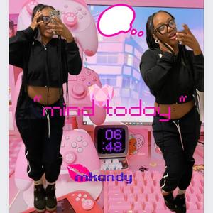 mind today (Explicit)