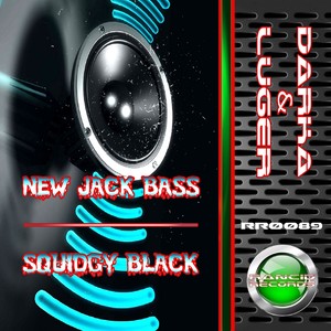 New Jack Bass / Squidgy Black