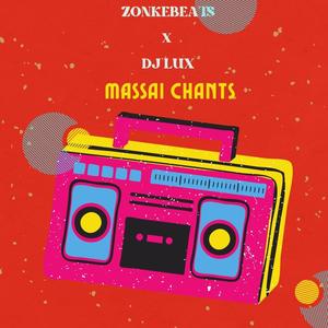 massai chants (feat. DJ Lux)