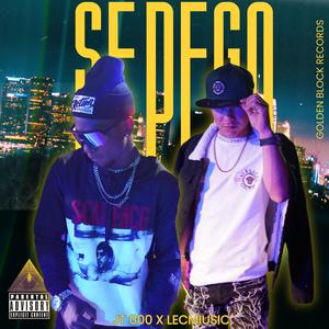 Se pego (feat. JT 000 & Lecmiusik) (Explicit)